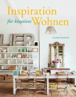Buch Inspiration für kreatives Wohnen (Caroline Rowland)